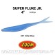 Super fluke Jr.