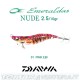 Daiwa Emeraldas NUDE 2.5